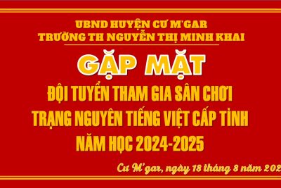 TRƯỜNG TIỂU HỌC NGUYỄN THỊ MINH KHAI ĐỘNG VIÊN HỌC SINH THAM GIA SÂN CHƠI TRẠNG NGUYÊN TIẾNG VIỆT CẤP TỈNH
